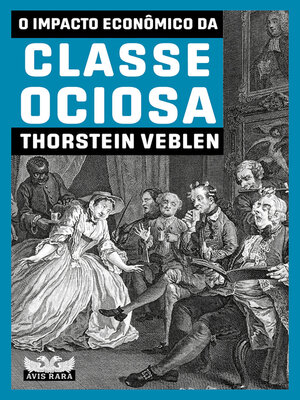 cover image of O impacto econômico da classe ociosa